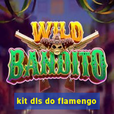 kit dls do flamengo